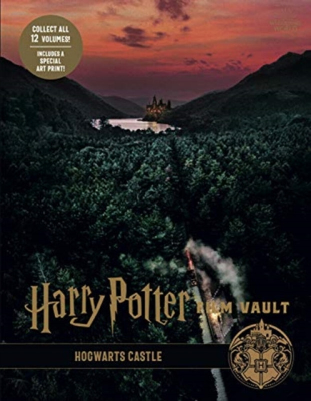Harry Potter: The Film Vault - Volume 6: Hogwarts Castle - Jody Revensonová