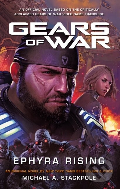 Gears of War: Ephyra Rising - Michael A. Stackpole - kniha z kategorie Sci-fi