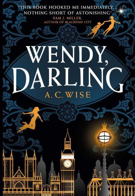 Wendy, Darling - A C Wise - kniha z kategorie Společenská beletrie