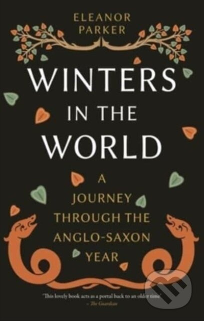 Winters in the World (A Journey through the Anglo-Saxon Year) - kniha z kategorie Historie