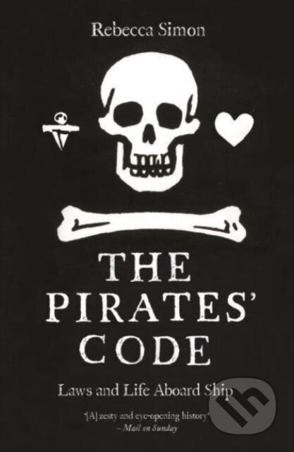 The Pirates’ Code (Laws and Life Aboard Ship) - Rebecca Simon - kniha z kategorie Historie