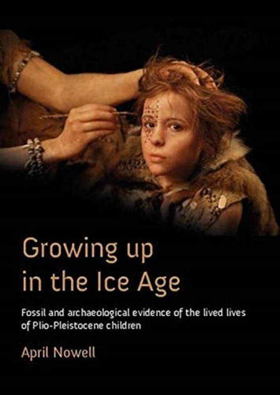 Growing Up in the Ice Age - April Nowell