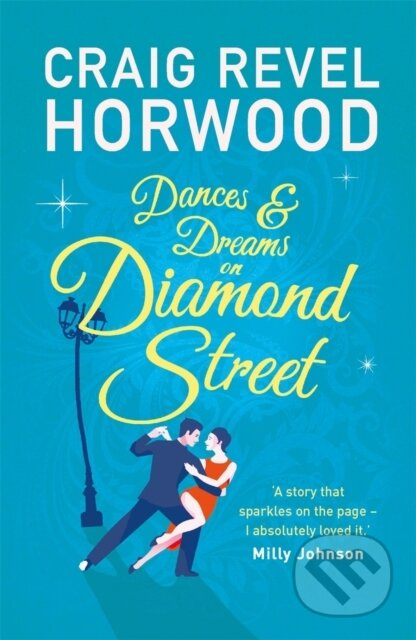 Dances and Dreams on Diamond Street - Craig Revel Horwood - kniha z kategorie Společenská beletrie