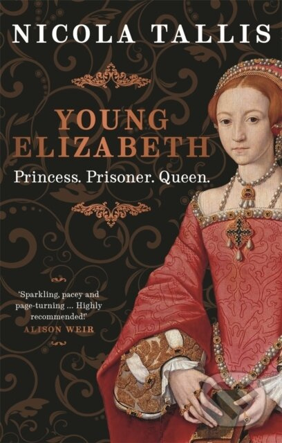Young Elizabeth (Princess. Prisoner. Queen. (As featured in The Rest is History and History Extra)) - kniha z kategorie Životopisy, reportáže a…