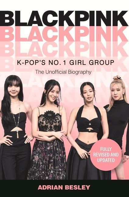 Blackpink (K-Pop's No.1 Girl Group) - Adrian Besley - kniha z kategorie Hudba