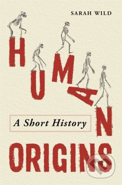 Human Origins (A Short History) - Sarah Wild - kniha z kategorie Biologie
