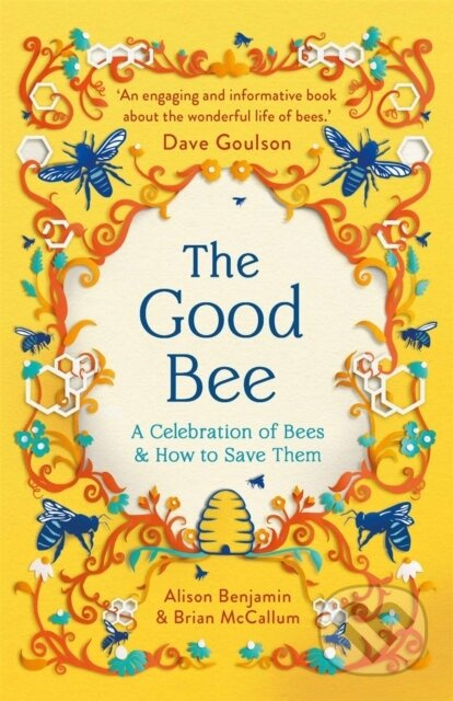 The Good Bee (A Celebration of Bees – And How to Save Them) - kniha z kategorie Ekologie
