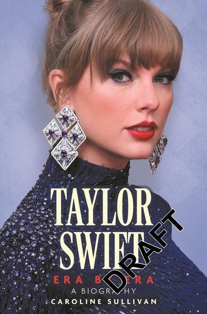 Taylor Swift: Era by Era (The Unauthorized Biography) - kniha z kategorie Umění, design a architektura