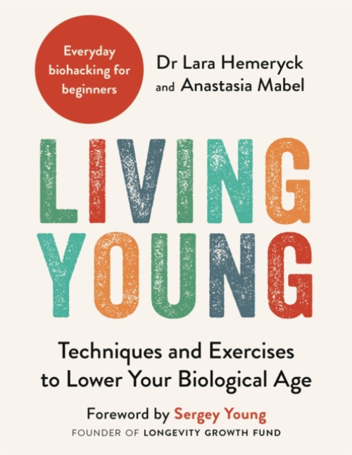 Michael O'Mara Books Ltd Living Young - Hemeryck, Lara a Mabel, Anastasia