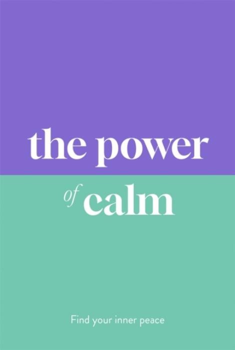 Michael O'Mara Books Ltd Power of Calm - Arnold, Dr Sarah Jane