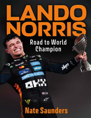 Lando Norris, Road to World Champion Michael O'Mara Books Ltd