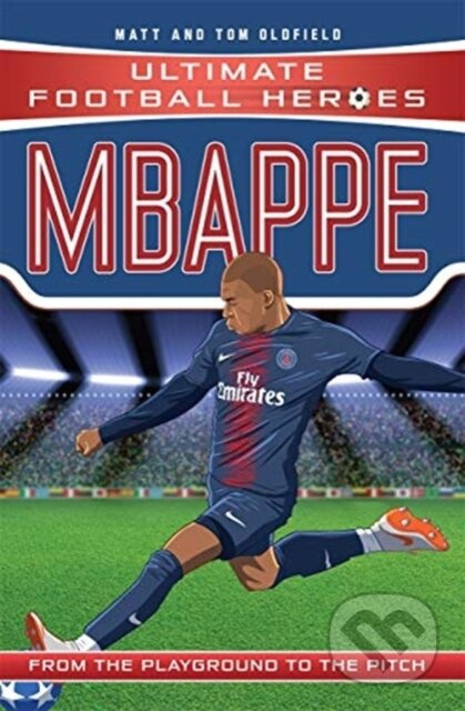 Mbappe (Ultimate Football Heroes - the No. 1 football series) - kniha z kategorie Pro děti