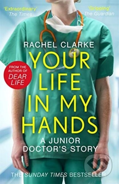 Your Life In My Hands - a Junior Doctor's Story (From the Winner of the 2025 Women's Prize for Non-Fiction) - kniha z kategorie Medicína