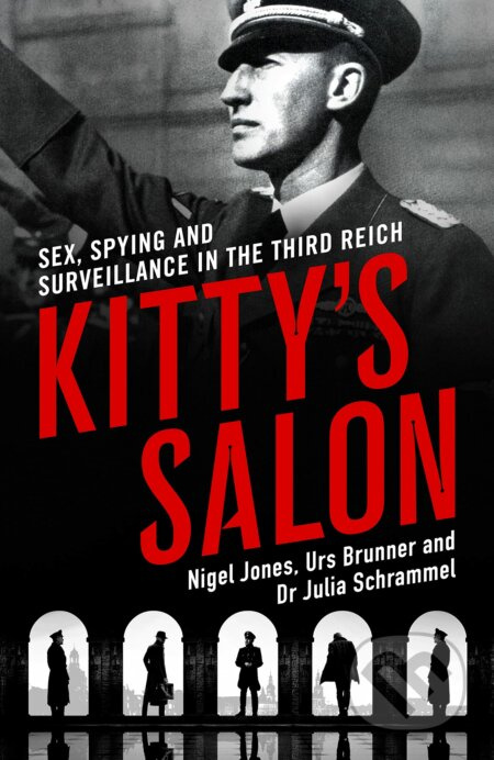 Kitty's Salon : Sex, Spying and Surveillance in the Third Reich - kniha z kategorie Beletrie