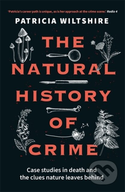 The Natural History of Crime (Case studies in death and the clues nature leaves behind) - kniha z kategorie Humanitní a společenské vědy