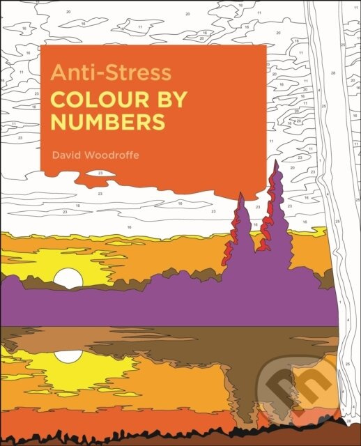 Anti-Stress Colour by Numbers - David Woodroffe - kniha z kategorie Pre dospelých