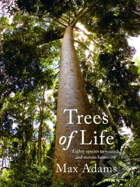 Trees of Life - Max Adams - kniha z kategorie Přírodní vědy a technika