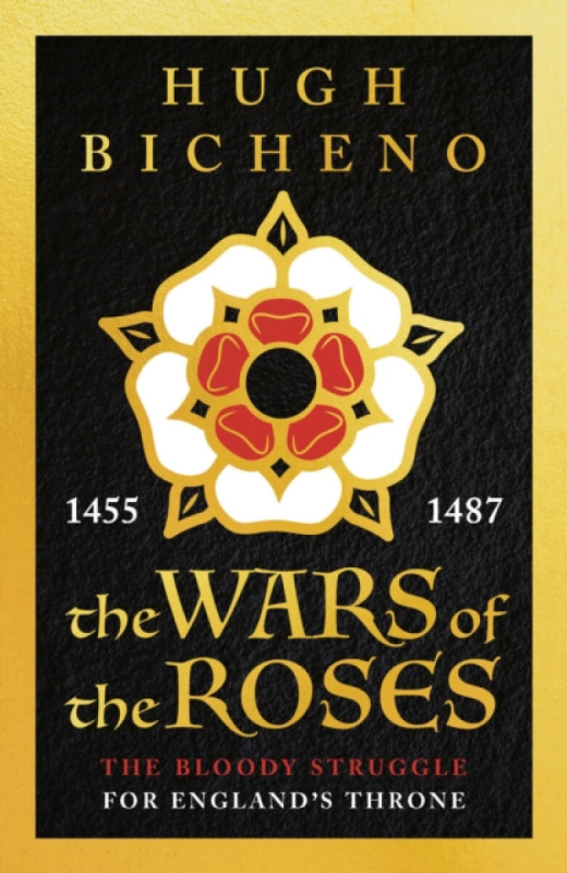Wars of the Roses Bloomsbury Publishing PLC