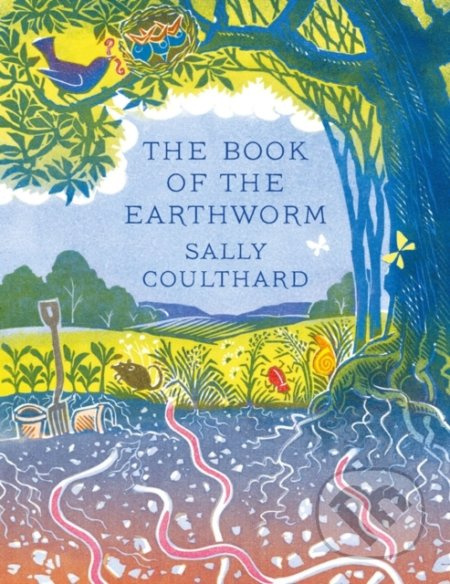 The Book of the Earthworm - Sally Coulthard - kniha z kategorie Přírodní vědy a technika