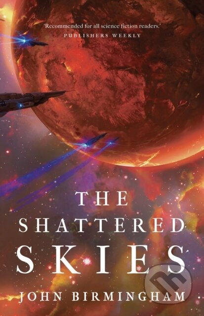 The Shattered Skies - John Birmingham - kniha z kategorie Sci-fi