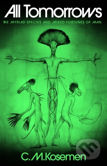 All Tomorrows (The Myriad Species and Mixed Fortunes of Man) - kniha z kategorie Sci-fi