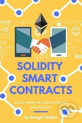 Solidity Smart Contracts (Build Dapps in Ethereum Blockchain) - kniha z kategorie Přírodní vědy a technika