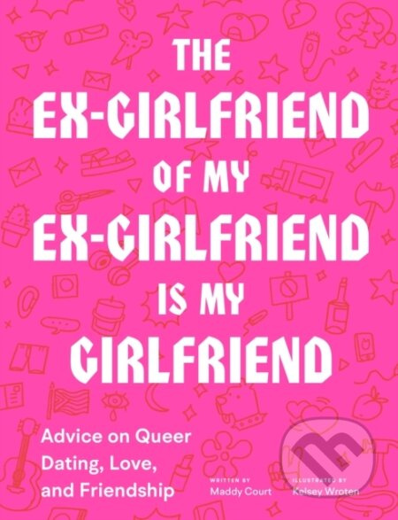The Ex-Girlfriend of My Ex-Girlfriend Is My Girlfriend - kniha z kategorie Zdraví a životní styl