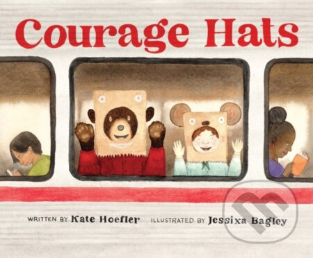 Courage Hats - Kate Hoefler - kniha z kategorie Pro děti