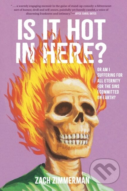 Is It Hot in Here (Or Am I Suffering for All Eternity for the Sins I Committed on Earth)? - kniha z kategorie Životopisy, reportáže a myšlenky