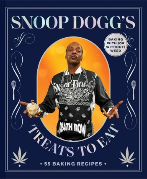 Snoop Dogg’s Treats to Eat (55 Baking Recipes—Baking With (or Without) Weed) - kniha z kategorie Kuchařky