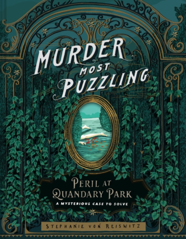 Chronicle Books Murder Most Puzzling Peril at Quandary Park - von Reiswitz, Stephanie