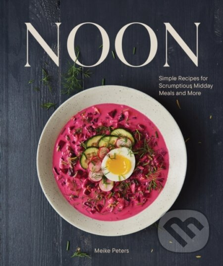 Noon (Simple Recipes for Scrumptious Midday Meals and More) - kniha z kategorie Zdraví a životní styl