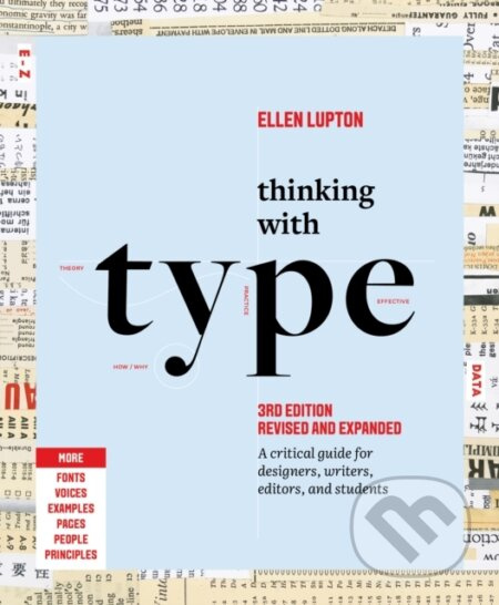 Thinking with Type (A Critical Guide for Designers, Writers, Editors, and Students (3rd Edition, Revised and Expanded)) - kniha z kategorie Design