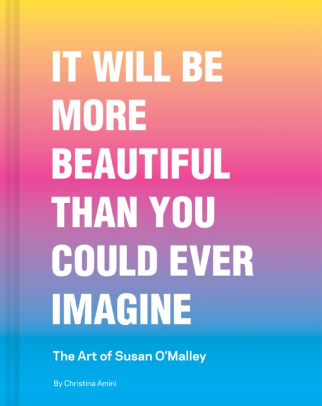 Chronicle Books It Will Be More Beautiful Than You Could Ever Imagine - Amini, Christina