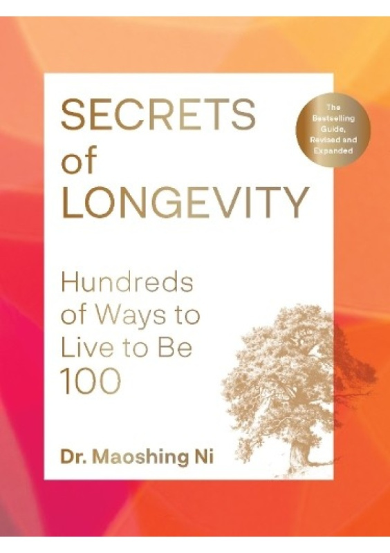 Secrets of Longevity, 2nd edition Chronicle Books