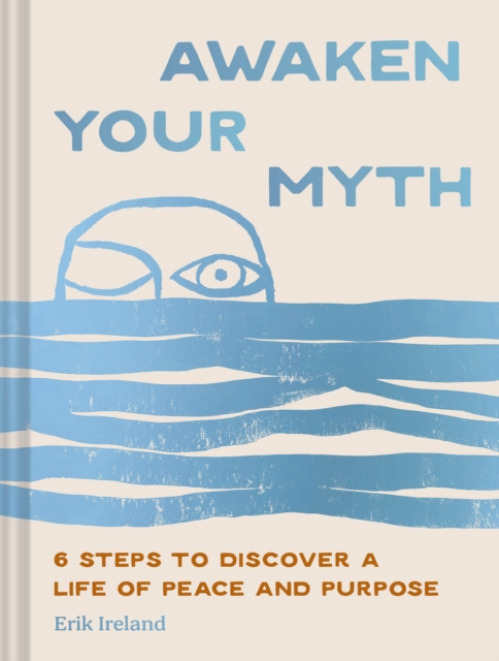 Chronicle Books Awaken Your Myth - Ireland, Erik