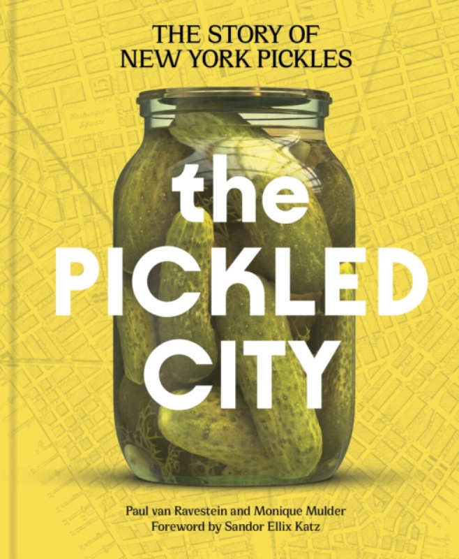 Chronicle Books Pickled City - van Ravestein, Paul a Mulder, Monique