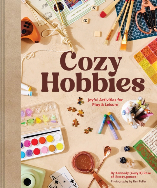 Chronicle Books Cozy Hobbies - Rose, Kennedy