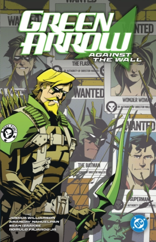 DC Comics Green Arrow vol. 3: Against The Wall - Williamson, Joshua a Nahuelpan, Amancay