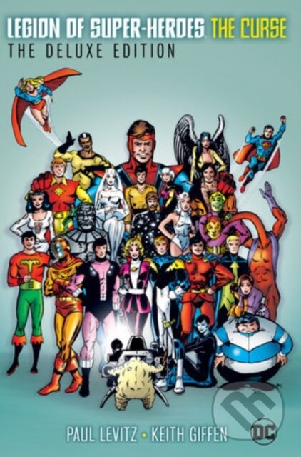Legion of Super-Heroes: The Curse: The Deluxe Edition - kniha z kategorie Komiksy
