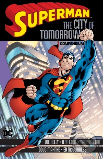 Superman: City of Tomorrow Compendium - German Garcia, Joe Kelly - kniha z kategorie Komiksy