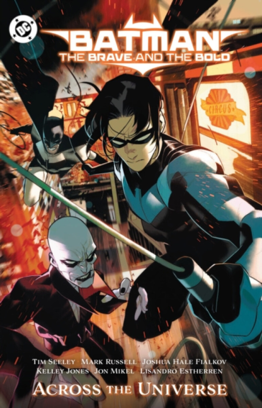DC Comics Batman: The Brave and the Bold: Across the Universe - Culver, Dennis a Cantwell, Chris