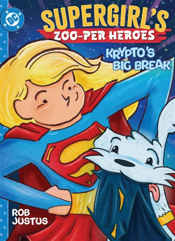 DC Comics Supergirl's Zoo-per Heroes: Krypto's Big Break - Justus, Rob a Justus, Rob