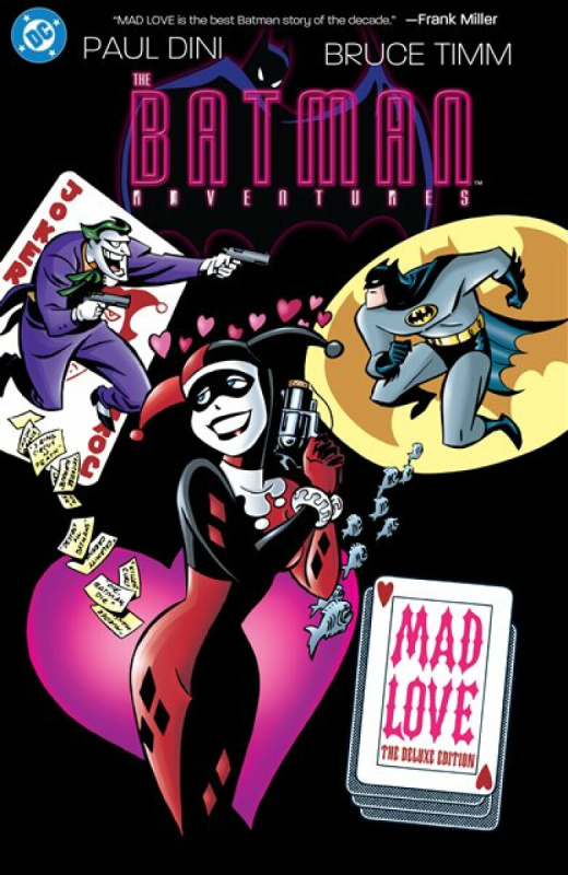 DC Comics Batman Adventures: Mad Love Deluxe Edition (New Edition) - Dini, Paul a Timm, Bruce