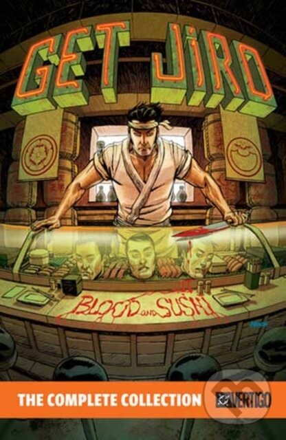 Get Jiro! The Complete Collection - Anthony Bourdain, Joel Rose - kniha z kategorie Beletria