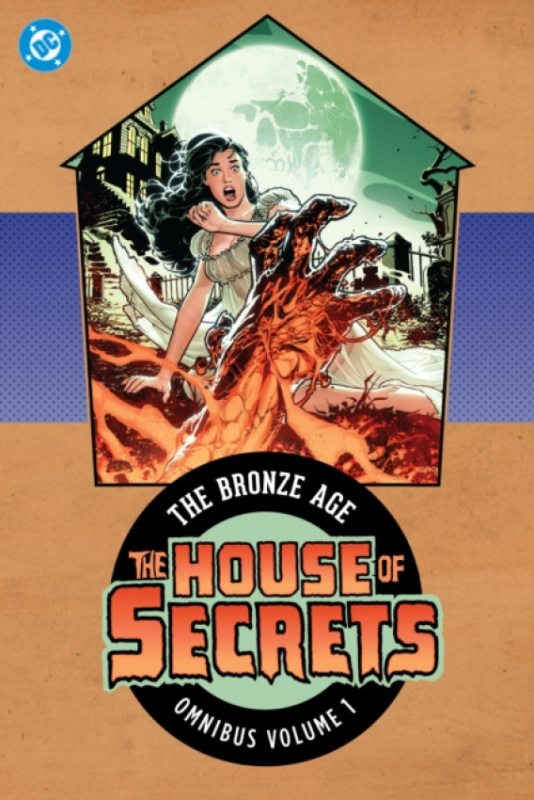 Nezadán House of Secrets: The Bronze Age Omnibus Vol. 1 (New Edition)