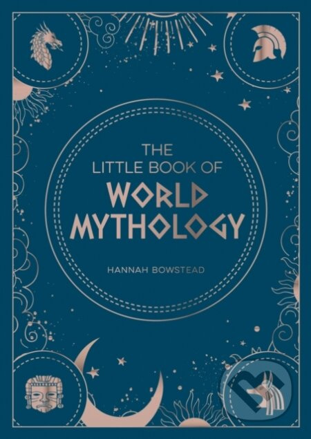 The Little Book of World Mythology (A Pocket Guide to Myths and Legends) - kniha z kategorie Humanitní a společenské vědy