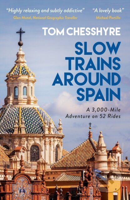 Slow Trains Around Spain (A 3,000-Mile Adventure on 52 Rides) - kniha z kategorie Zdraví a životní styl