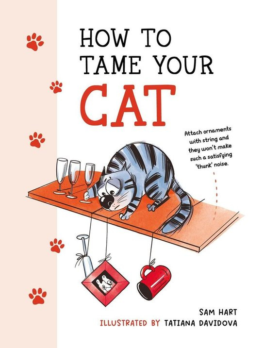 How to Tame Your Cat -  Sam Hart