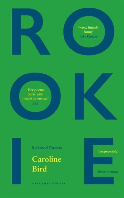 Rookie - Caroline Bird